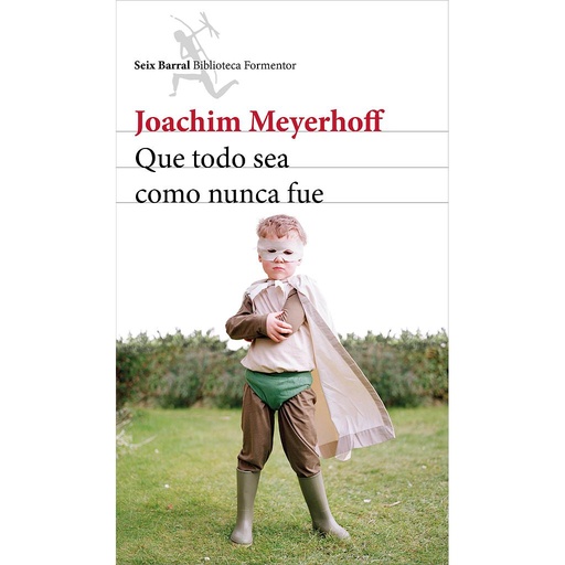 [9788432224188] QUE TODO SEA COMO NUNCA FUE