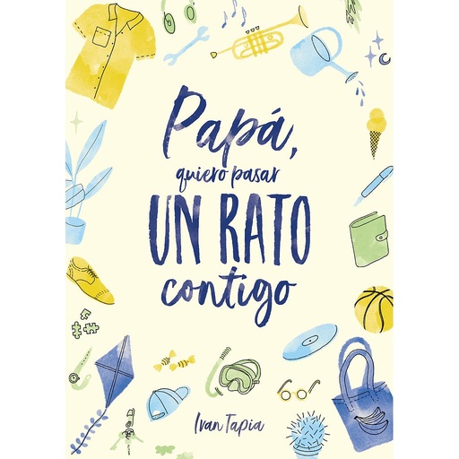 [9788418820304] Papá, quiero pasar un rato contigo