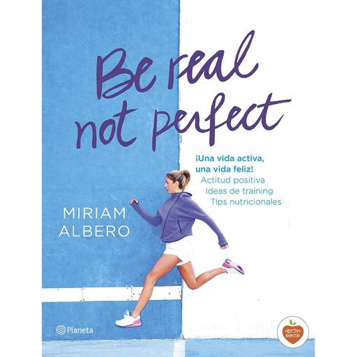 [9788408144724] BE REAL, NO PERFECT