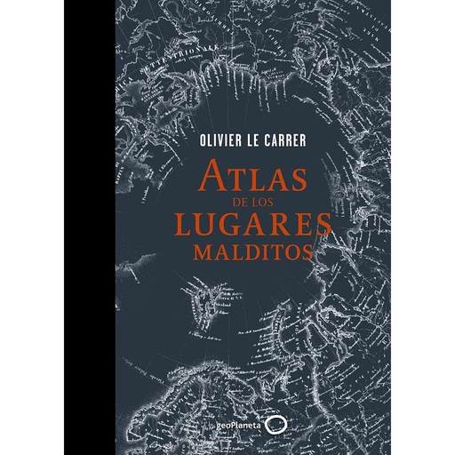 [9788408145332] Atlas de los lugares malditos