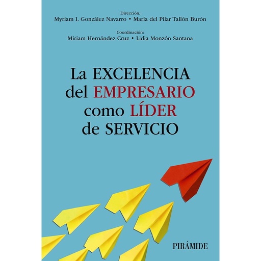 La excelencia del empresario como líder de servicio