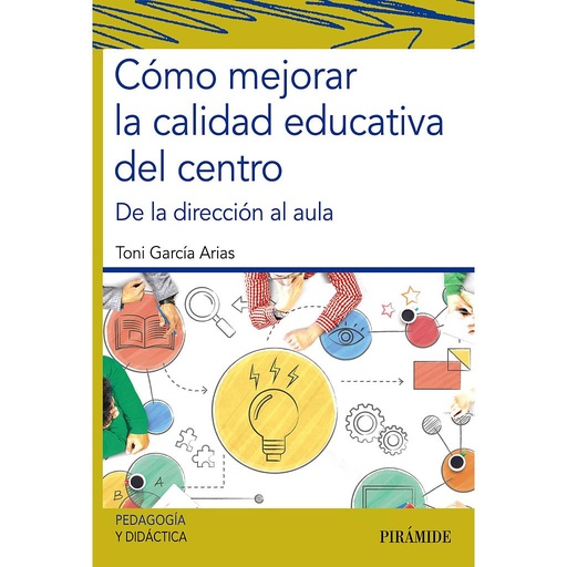 [9788436843002] Cómo mejorar la calidad educativa del centro