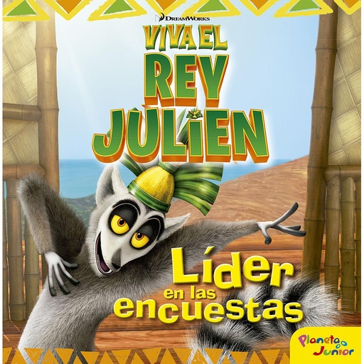 [9788408152484] Viva el rey Julien. Líder en las encuestas