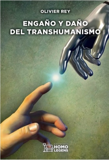 [9788417407865] Engaño y daño del transhumanismo