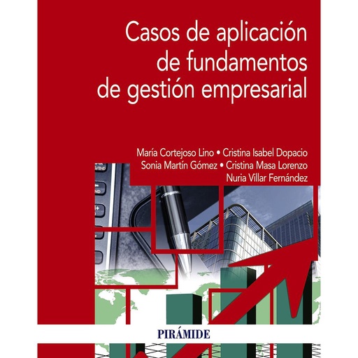 [9788436848601] Casos de aplicación de fundamentos de gestión empresarial