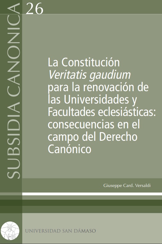 La Constitución Veritatis gaudium para la renovación de las Universidades y facultades eclesiásticas: consecuencias en el campo del derecho canónico