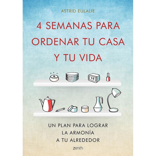 [9788408167280] 4 SEMANAS PARA ORDENAR TU CASA Y TU VIDA