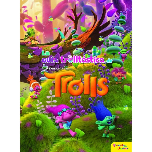[9788408172406] Trolls. La guía trolltástica de Trolls