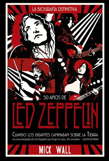 [9788491816843] Led Zeppelin: Cuando los gigantes caminaban sobre la tierra