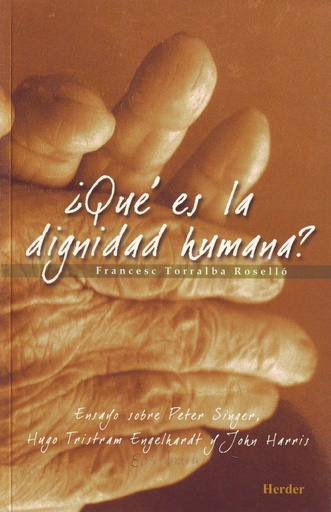 [9788425424076] ¿Qué es la dignidad humana?