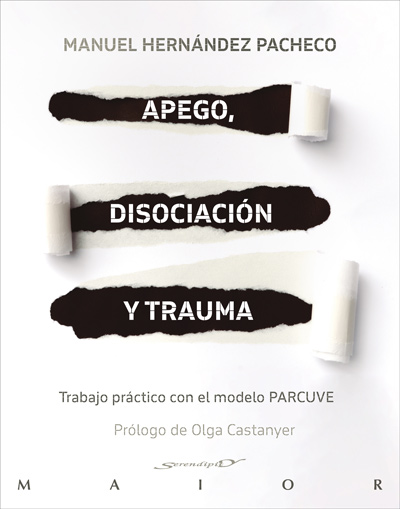 [9788433031259] Apego, disociación y trauma. Trabajo práctico con el modelo PARCUVE