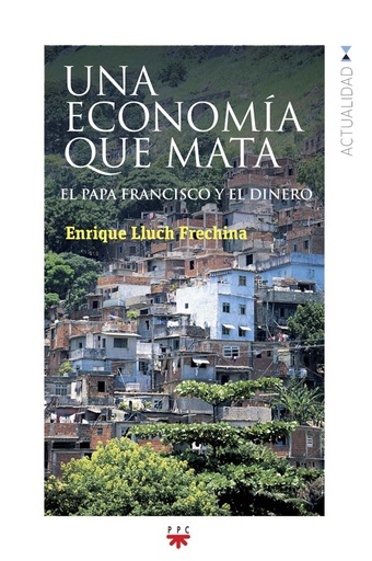 [9788428828772] Una economía que mata