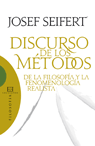 [9788474909388] Discurso de los métodos de la filosofía y la fenomenología realista