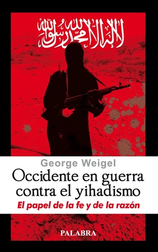 [9788498402490] Occidente en guerra contra el yihadismo