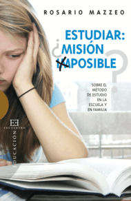 [9788499200064] Estudiar ¿misión imposible?