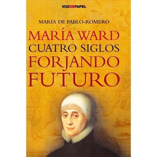 [9788496471498] María Ward cuatro siglos forjando futuro