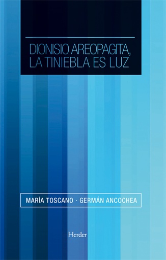 [9788425426483] Dionisio Areopagita, la tiniebla es luz