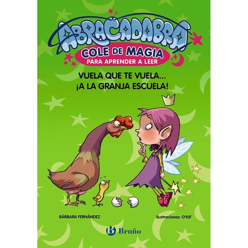 [9788469669051] Abracadabra, Cole de Magia para aprender a leer, 2. Vuela que te vuela... ¡a la granja escuela!