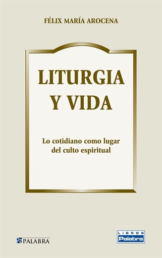 [9788498405545] Liturgia y vida