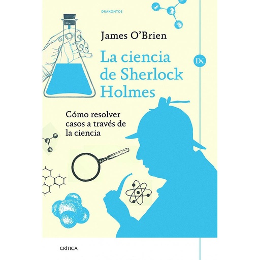 [9788498926118] La ciencia de Sherlock Holmes