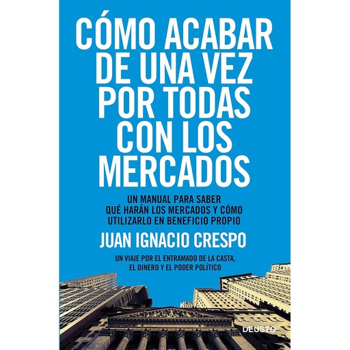 [9788423418541] COMO ACABAR DE UNA VEZ POR TODAS CON LOS MERCADOS