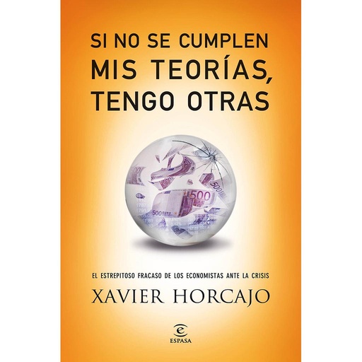[9788467040753] SI NO SE CUMPLEN MIS TEORÍAS, TENGO OTRAS