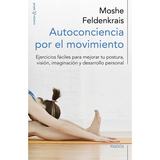 [9788449329876] Autoconciencia por el movimiento