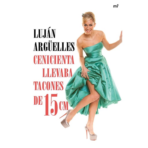[9788427041042] CENICIENTA LLEVABA TACONES DE 15 CM
