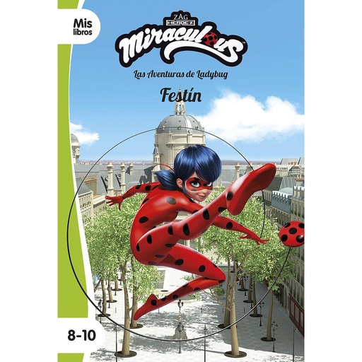 [9788408225898] Miraculous. Las aventuras de Ladybug. Festín