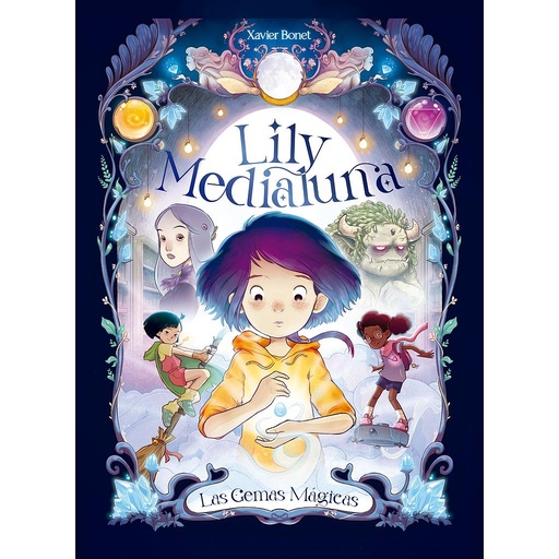 [9788448860738] Lily Medialuna 1 - Las gemas mágicas