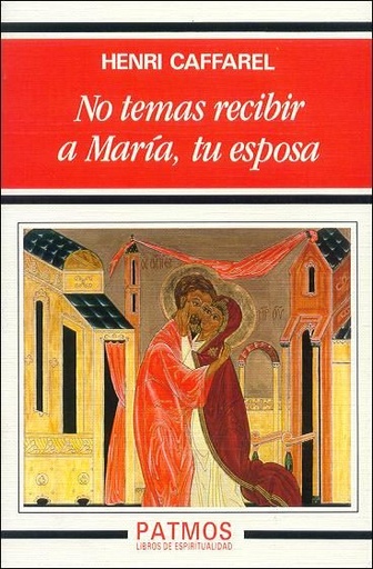 [9788432130106] No temas recibir a María, tu esposa