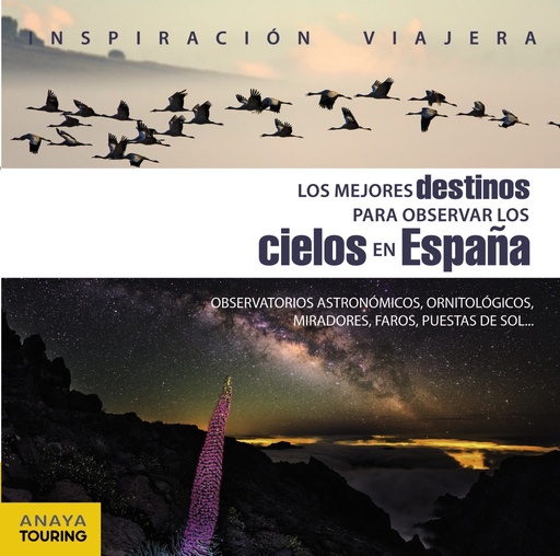 [9788499359809] Los mejores destinos para observar el cielo en España