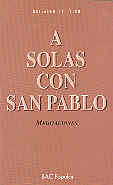 [9788479141387] A solas con San Pablo. Meditaciones