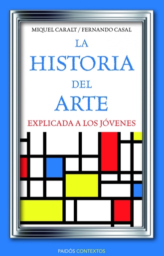 [9788449326028] La historia del arte explicada a los jóvenes