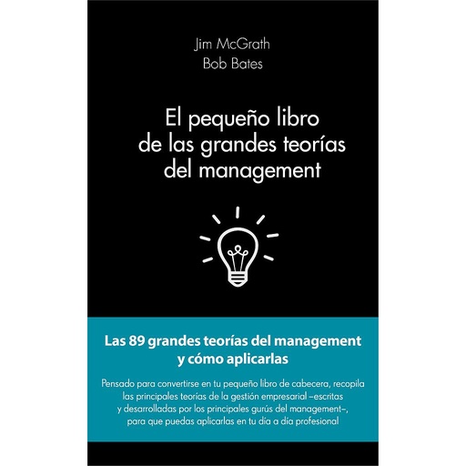 [9788415678908] EL PEQUEÑO LIBRO DE LAS GRANDES TEORIAS DEL MANAGE