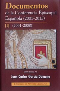 [9788422018681] Documentos de la Conferencia Episcopal Española I (2001-2015)