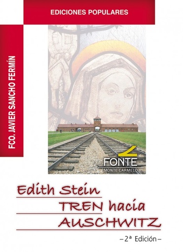 [9788483538708] Edith Stein. Tren hacia Auchwitz