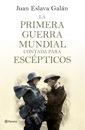 [9788408124535] La primera guerra mundial contada para escépticos