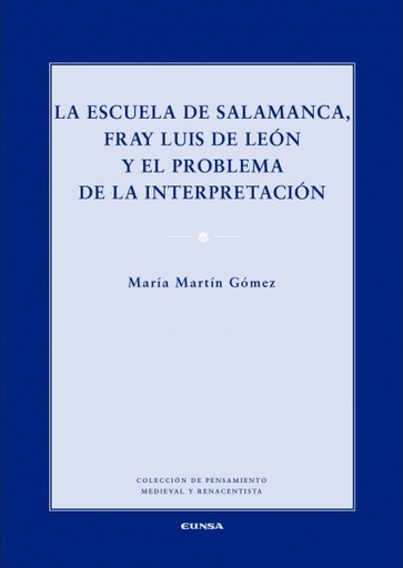 [9788431331900] La Escuela de Salamanca, Fray Luis de León y el problema de la interpretación