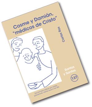 [9788498052466] Cosme y Damián, 'médicos de Cristo'