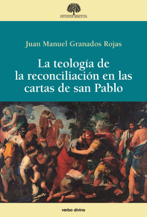 [9788490732281] La teología de la reconciliación en las cartas de San Pablo