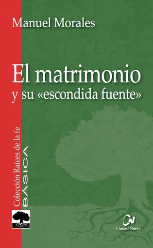 [9788497152686] El matrimonio y su "escondida fuente"