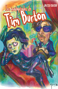 [9788499201412] Los inadaptados de Tim Burton