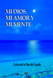 [9788499251608] Mi Dios, mi amor y mi mente