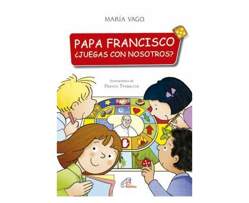 [9788416180707] PAPA FRANCISCO, ¿JUEGAS CON NOSOTROS?