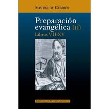 [9788422018124] Preparación evangélica. II: Libros VII-XV 