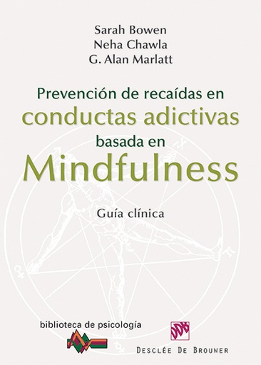 [9788433026361] Prevención de recaídas en conductas adictivas basada en Mindfulness