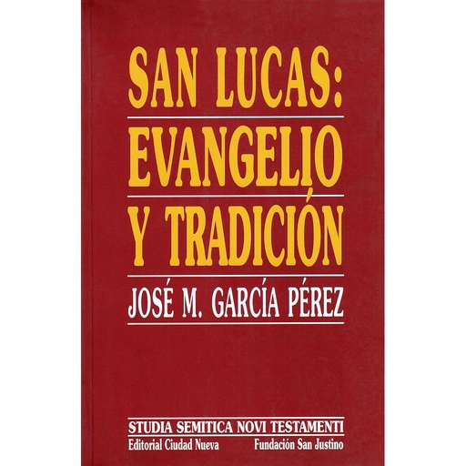 [9788486987916] San Lucas: Evangelio y tradición