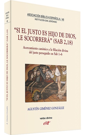 [9788481699197] "Si el justo es Hijo de Dios, le socorrerá" (Sab 2,18)