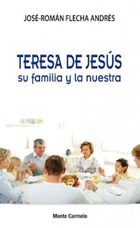 [9788483537336] Teresa de Jesús su familia y la nuestra